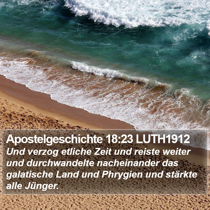 Apostelgeschichte 18:23 LUTH1912 Bible Study