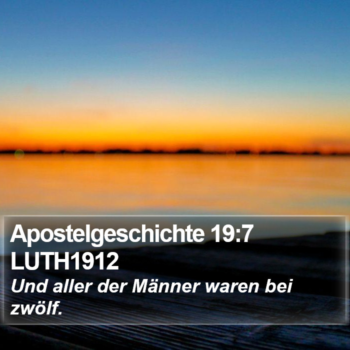 Apostelgeschichte 19:7 LUTH1912 Bible Study