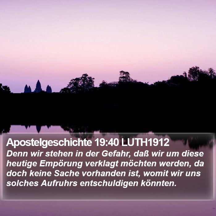 Apostelgeschichte 19:40 LUTH1912 Bible Study