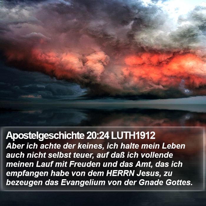 Apostelgeschichte 20:24 LUTH1912 Bible Study