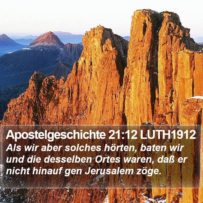 Apostelgeschichte 21:12 LUTH1912 Bible Study