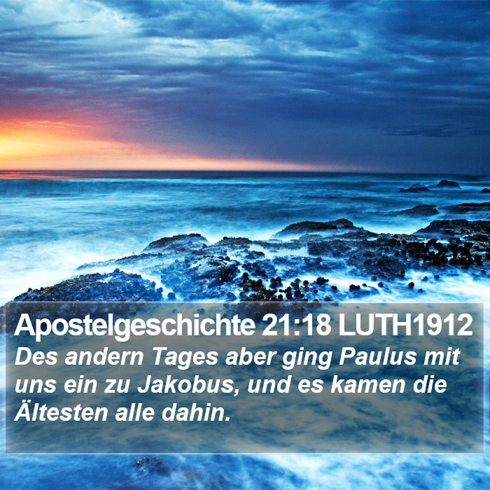 Apostelgeschichte 21:18 LUTH1912 Bible Study