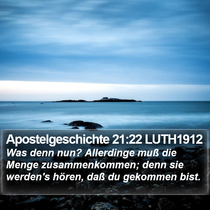 Apostelgeschichte 21:22 LUTH1912 Bible Study