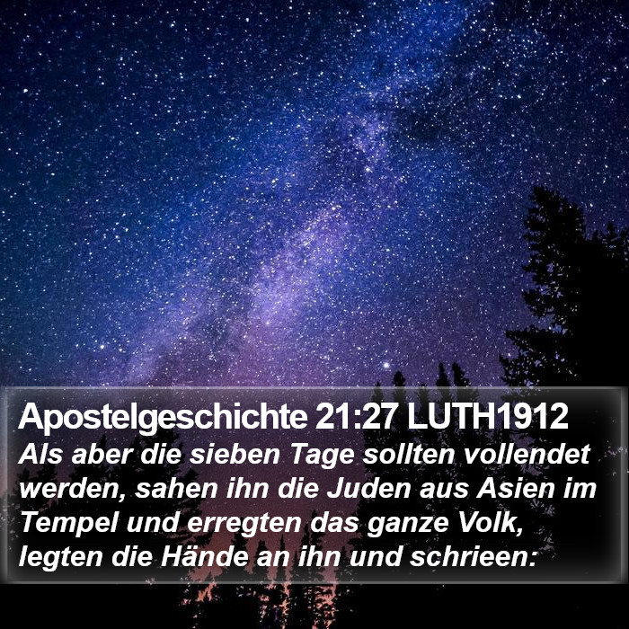 Apostelgeschichte 21:27 LUTH1912 Bible Study