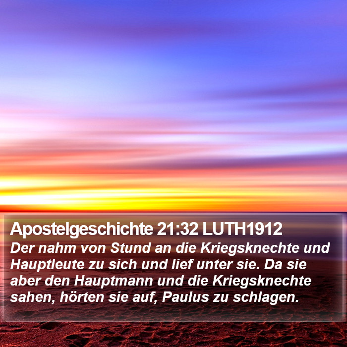 Apostelgeschichte 21:32 LUTH1912 Bible Study