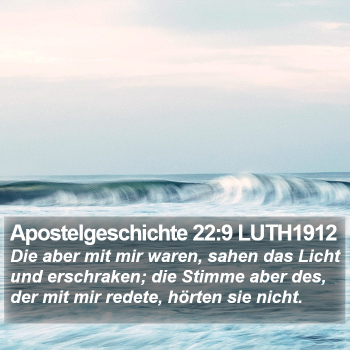 Apostelgeschichte 22:9 LUTH1912 Bible Study