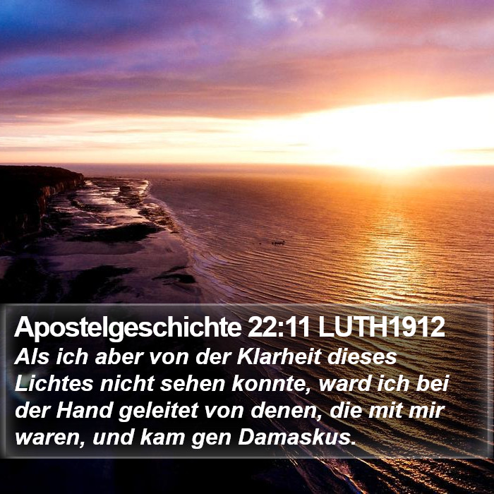 Apostelgeschichte 22:11 LUTH1912 Bible Study