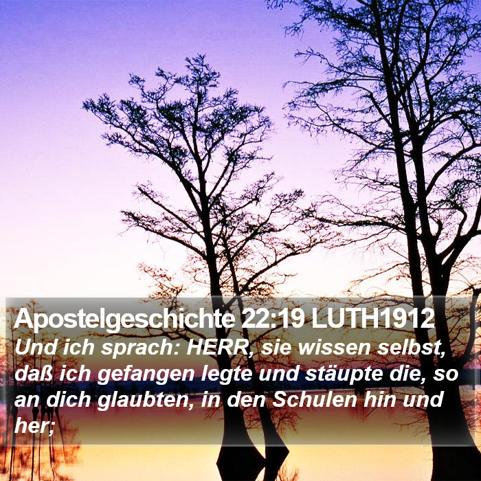 Apostelgeschichte 22:19 LUTH1912 Bible Study