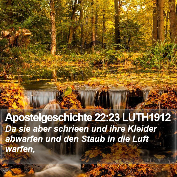 Apostelgeschichte 22:23 LUTH1912 Bible Study