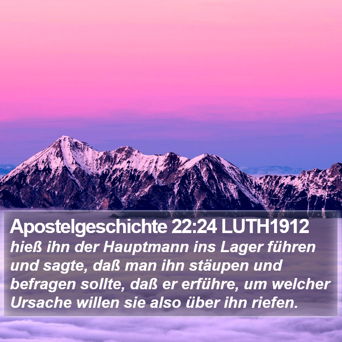 Apostelgeschichte 22:24 LUTH1912 Bible Study