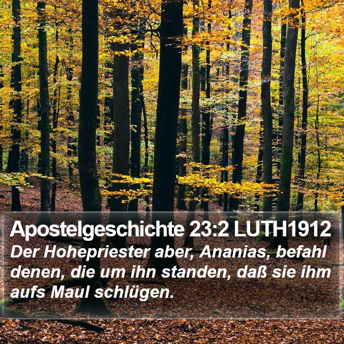 Apostelgeschichte 23:2 LUTH1912 Bible Study