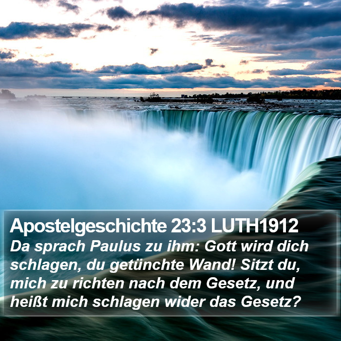 Apostelgeschichte 23:3 LUTH1912 Bible Study