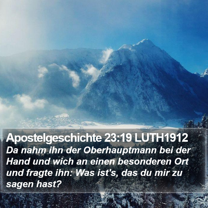 Apostelgeschichte 23:19 LUTH1912 Bible Study