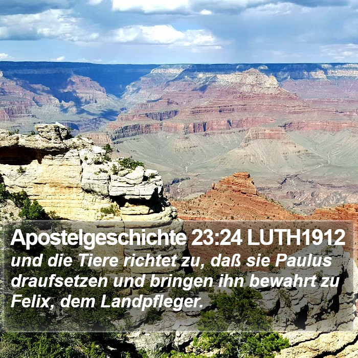 Apostelgeschichte 23:24 LUTH1912 Bible Study