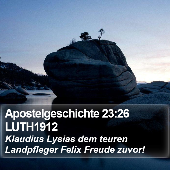 Apostelgeschichte 23:26 LUTH1912 Bible Study