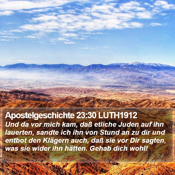 Apostelgeschichte 23:30 LUTH1912 Bible Study