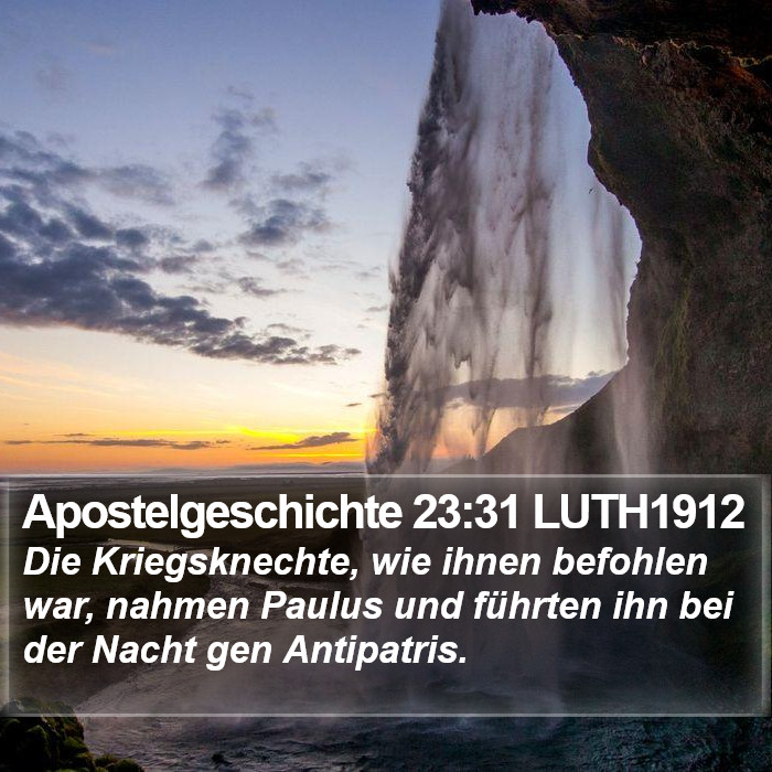 Apostelgeschichte 23:31 LUTH1912 Bible Study