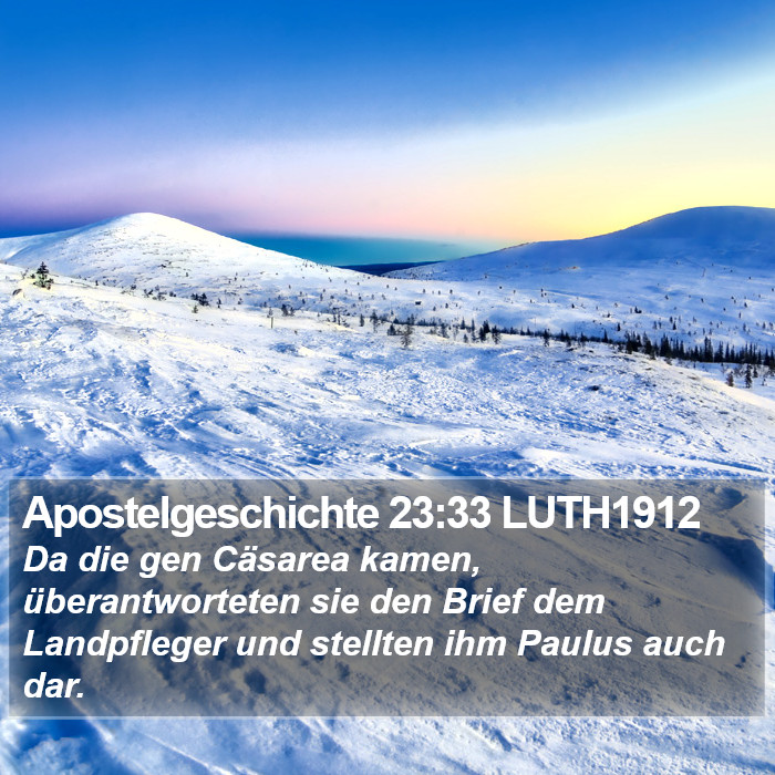 Apostelgeschichte 23:33 LUTH1912 Bible Study