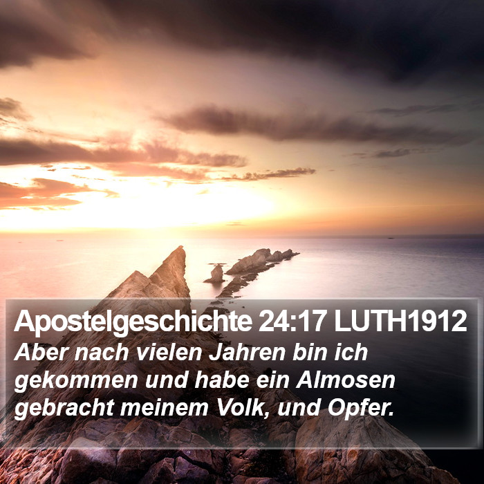 Apostelgeschichte 24:17 LUTH1912 Bible Study