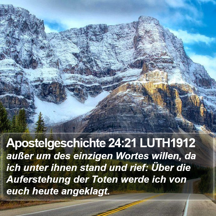 Apostelgeschichte 24:21 LUTH1912 Bible Study