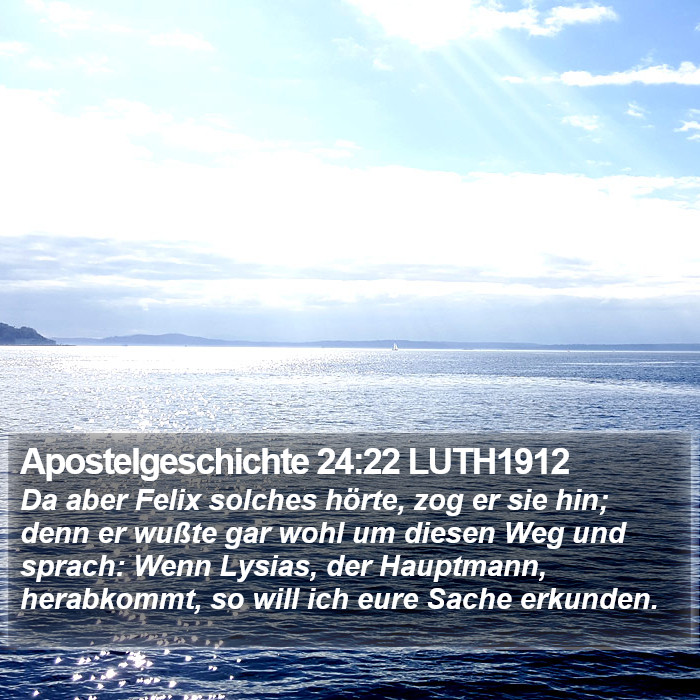 Apostelgeschichte 24:22 LUTH1912 Bible Study