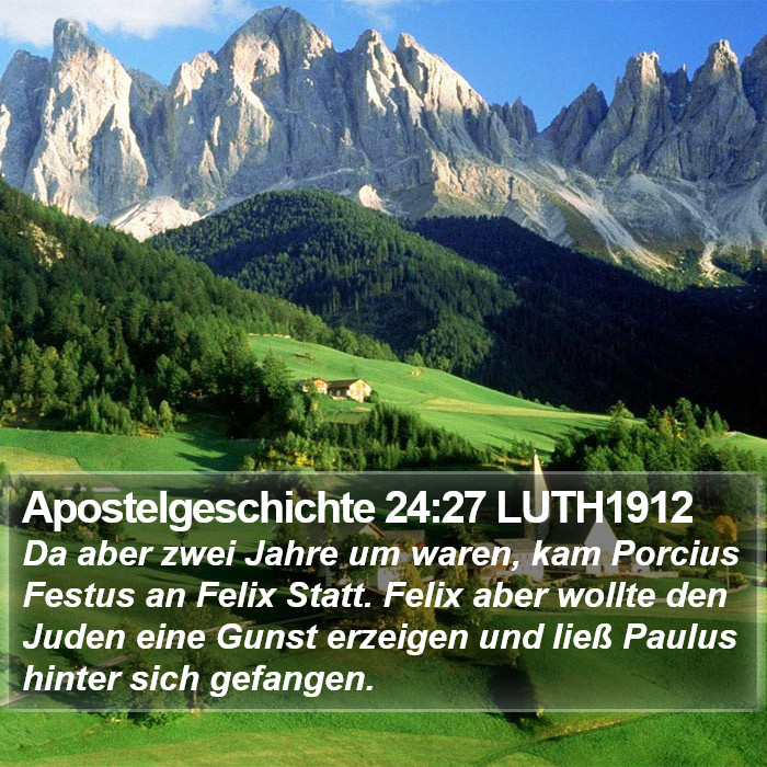 Apostelgeschichte 24:27 LUTH1912 Bible Study