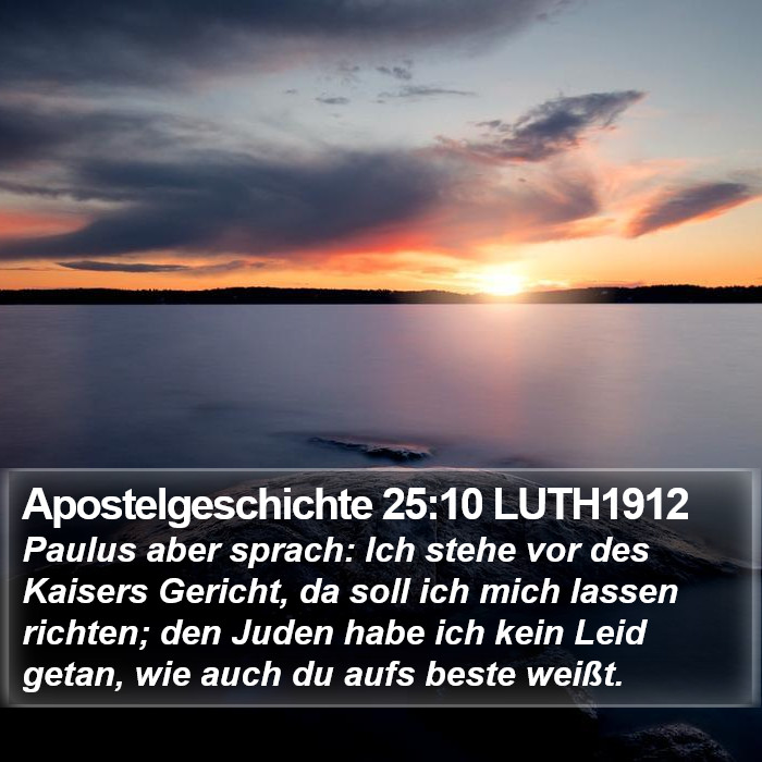 Apostelgeschichte 25:10 LUTH1912 Bible Study