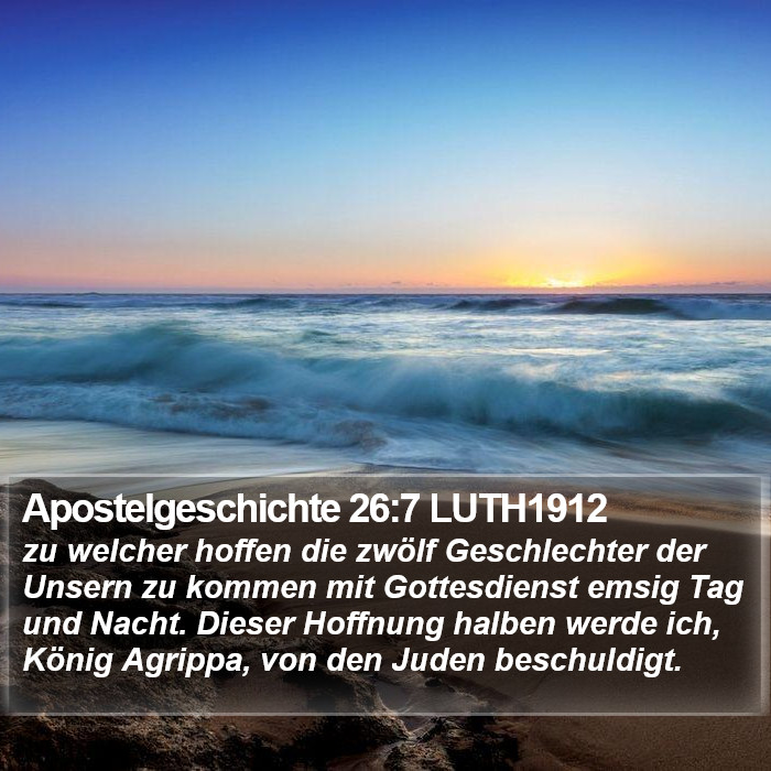 Apostelgeschichte 26:7 LUTH1912 Bible Study