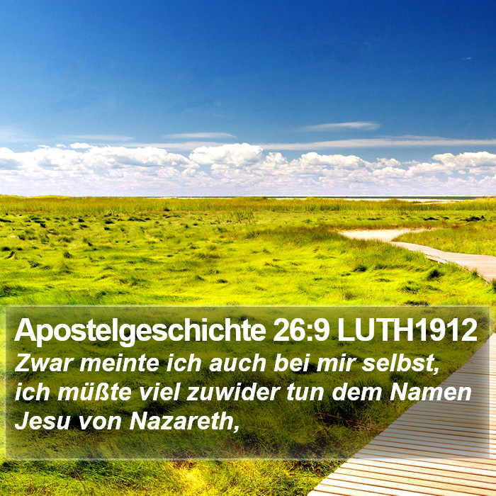 Apostelgeschichte 26:9 LUTH1912 Bible Study