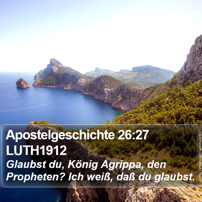 Apostelgeschichte 26:27 LUTH1912 Bible Study