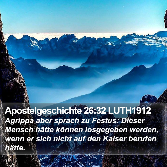 Apostelgeschichte 26:32 LUTH1912 Bible Study
