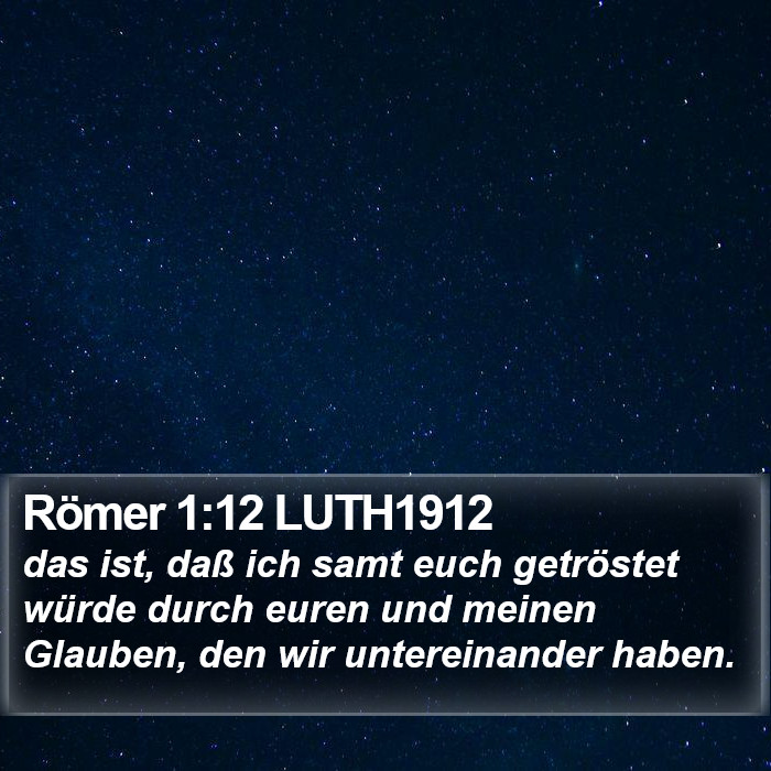 Römer 1:12 LUTH1912 Bible Study