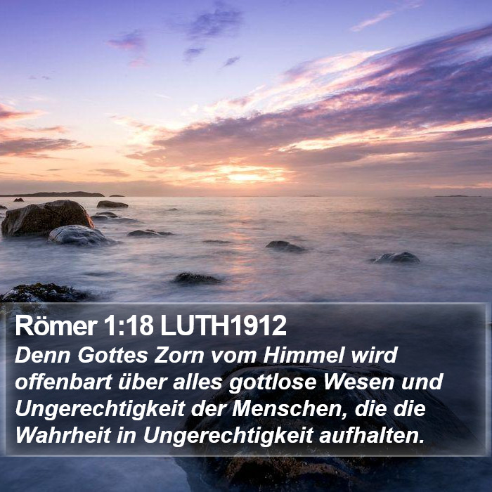 Römer 1:18 LUTH1912 Bible Study