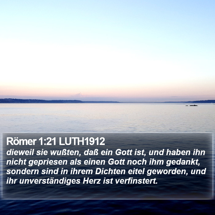 Römer 1:21 LUTH1912 Bible Study