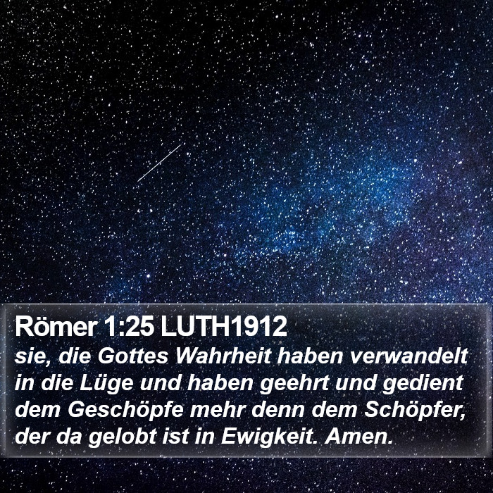 Römer 1:25 LUTH1912 Bible Study