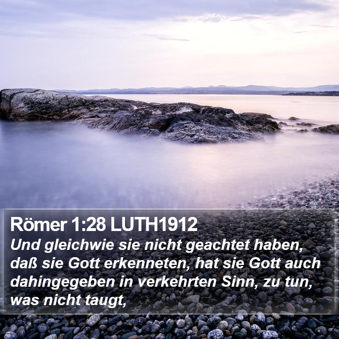 Römer 1:28 LUTH1912 Bible Study