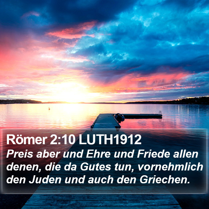 Römer 2:10 LUTH1912 Bible Study