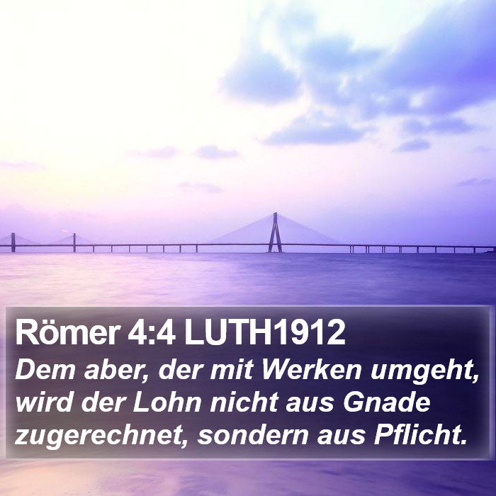 Römer 4:4 LUTH1912 Bible Study