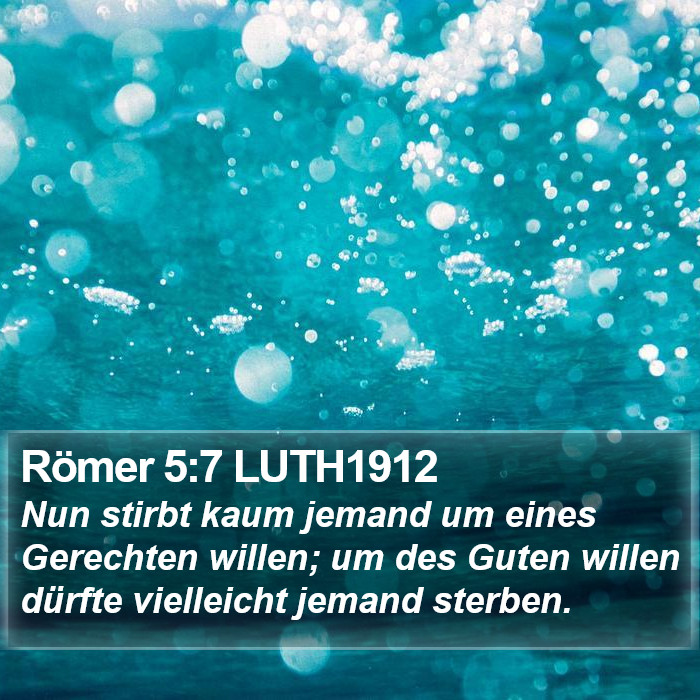 Römer 5:7 LUTH1912 Bible Study