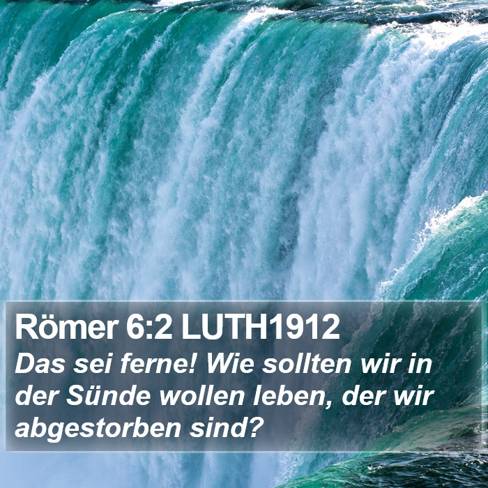 Römer 6:2 LUTH1912 Bible Study