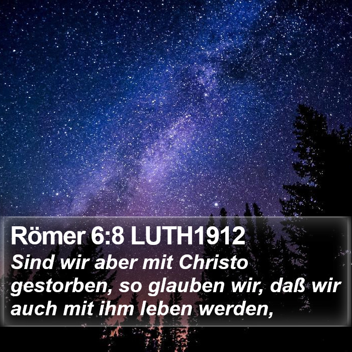 Römer 6:8 LUTH1912 Bible Study