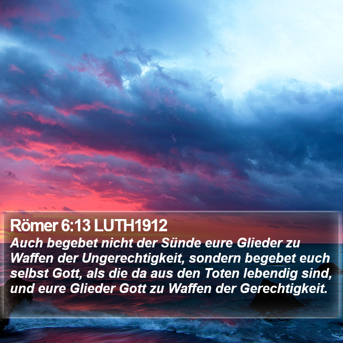Römer 6:13 LUTH1912 Bible Study