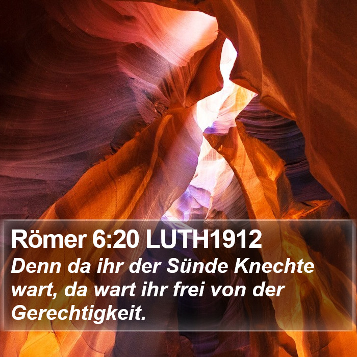 Römer 6:20 LUTH1912 Bible Study