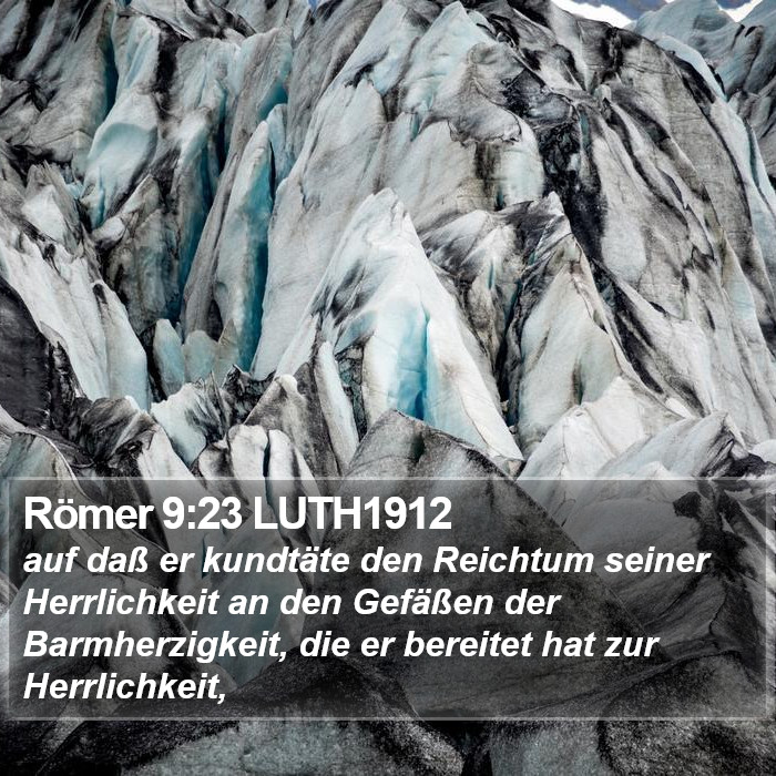 Römer 9:23 LUTH1912 Bible Study