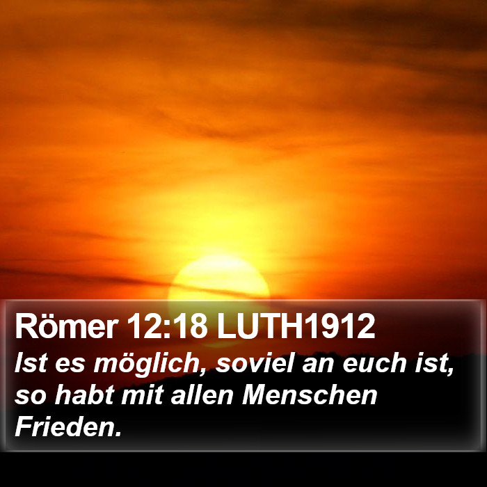 Römer 12:18 LUTH1912 Bible Study