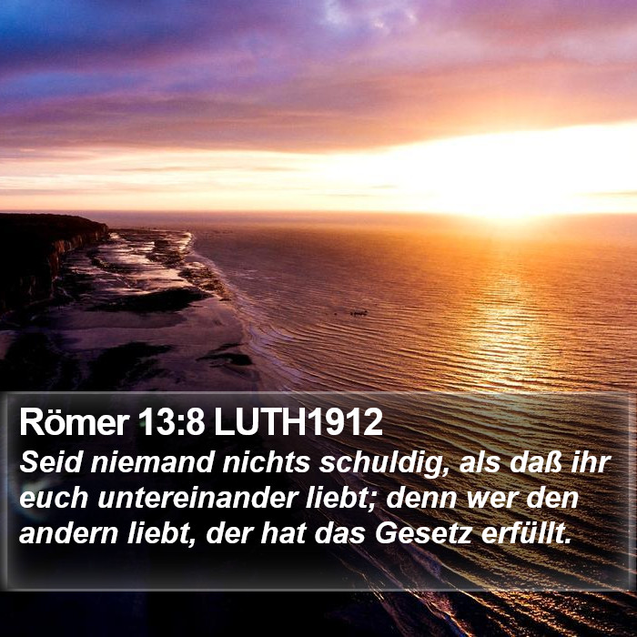 Römer 13:8 LUTH1912 Bible Study