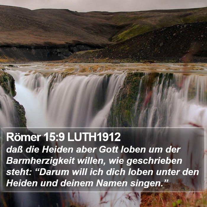 Römer 15:9 LUTH1912 Bible Study