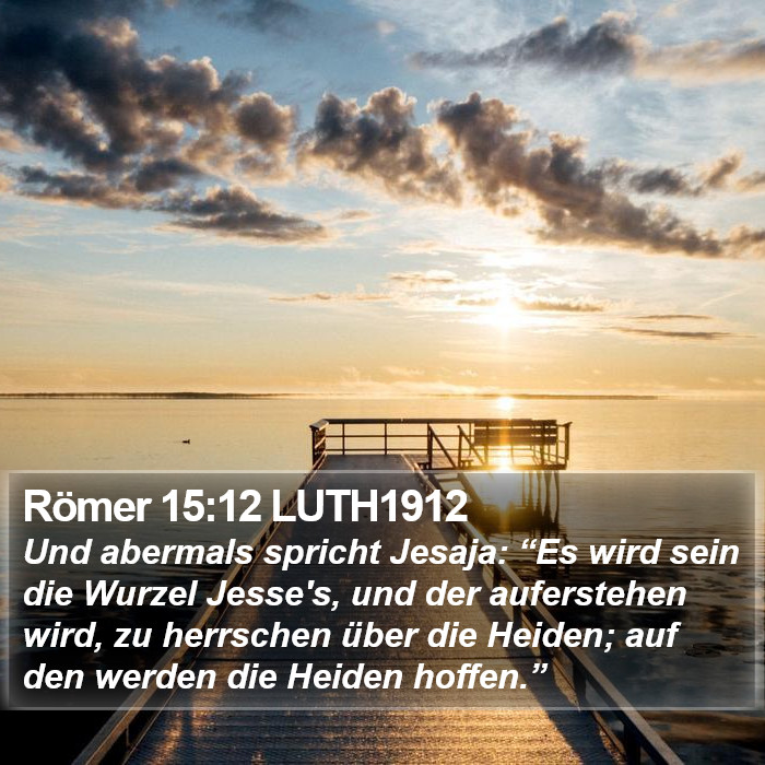 Römer 15:12 LUTH1912 Bible Study