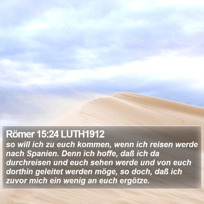 Römer 15:24 LUTH1912 Bible Study