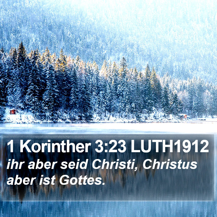 1 Korinther 3:23 LUTH1912 Bible Study